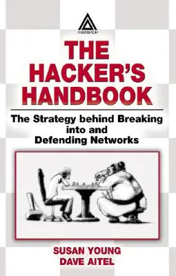 Podręcznik hakera: Strategia włamywania się do sieci i ich obrony - The Hacker's Handbook: The Strategy Behind Breaking Into and Defending Networks