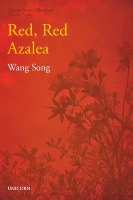 Czerwona, czerwona azalia: Seria łagodzenia ubóstwa, tom trzeci - The Red, Red Azalea: Poverty Alleviation Series Volume Three