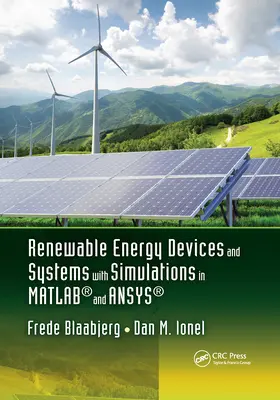 Urządzenia i systemy energii odnawialnej z symulacjami w Matlab(r) i Ansys(r) - Renewable Energy Devices and Systems with Simulations in Matlab(r) and Ansys(r)