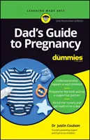 Dad's Guide to Pregnancy For Dummies - 2. wydanie australijskie - Dad's Guide to Pregnancy For Dummies - 2nd Australian Edition