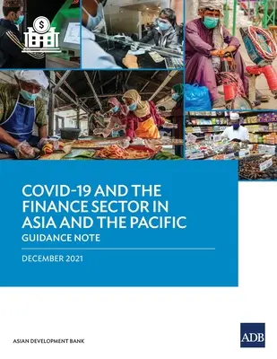Covid-19 i sektor finansowy w Azji i na Pacyfiku: Wytyczne - Covid-19 and the Finance Sector in Asia and the Pacific: Guidance Note
