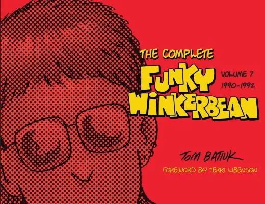 Komplet Funky Winkerbean, tom 7, 1990-1992 - The Complete Funky Winkerbean, Volume 7, 1990-1992