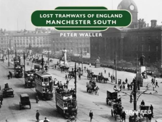 Zaginione linie tramwajowe w Anglii: Manchester Południowy - Lost Tramways of England: Manchester South