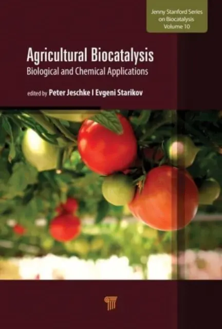 Biokataliza w rolnictwie: Zastosowania biologiczne i chemiczne - Agricultural Biocatalysis: Biological and Chemical Applications