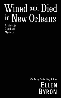 Wino i śmierć w Nowym Orleanie - Wined and Died in New Orleans