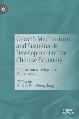 Mechanizmy wzrostu i zrównoważony rozwój chińskiej gospodarki: Porównanie z doświadczeniami Japonii - Growth Mechanisms and Sustainable Development of the Chinese Economy: Comparison with Japanese Experiences