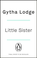 Little Sister - świadek, ofiara czy zabójca? Trzymający w napięciu thriller ze zwrotami akcji, których nigdy się nie spodziewasz. - Little Sister - Is she witness, victim or killer? A nail-biting thriller with twists you'll never see coming