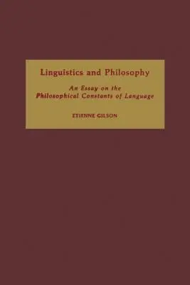 Językoznawstwo i filozofia: Esej o filozoficznych stałych języka - Linguistics and Philosophy: An Essay on the Philosophical Constants of Language