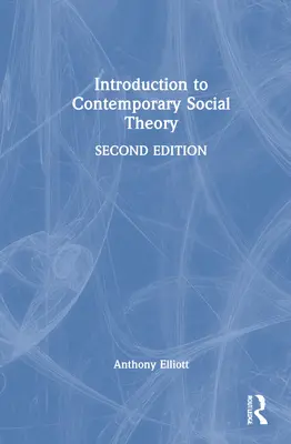 Wprowadzenie do współczesnej teorii społecznej - Introduction to Contemporary Social Theory