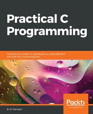 Praktyczne programowanie w C - Practical C Programming