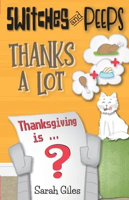 Switches and Peeps: Wielkie dzięki - Switches and Peeps: Thanks a Lot