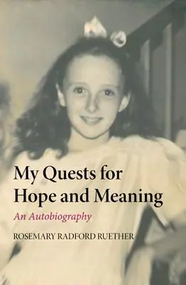 Moje poszukiwania nadziei i sensu - My Quests for Hope and Meaning