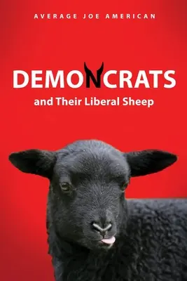 DEMONCRATS i ich liberalne owce - DEMONCRATS and Their Liberal Sheep