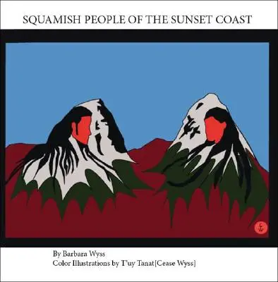 Squamishowie z wybrzeża Sunset Coast - Squamish People of the Sunset Coast