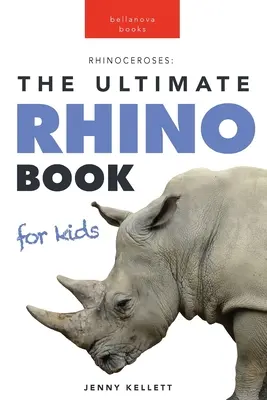 Nosorożce: Ponad 100 niesamowitych faktów, zdjęć i nie tylko o nosorożcach - Rhinoceroses: 100+ Amazing Rhino Facts, Photos & More