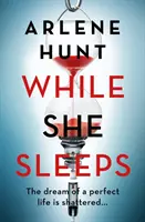 While She Sleeps - nowy, trzymający w napięciu thriller irlandzkiej królowej grit-litu - While She Sleeps - The page-turning new thriller from Ireland's queen of grit-lit