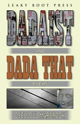 Dadaista i dadaizm - Dadaist and Dada That