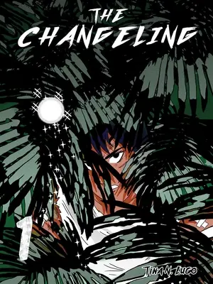 The Changeling: Tom 1 - The Changeling: Volume 1