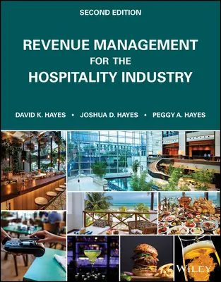 Zarządzanie przychodami w branży hotelarskiej, wydanie drugie - Revenue Management for the Hospitality Industry, Second Edition