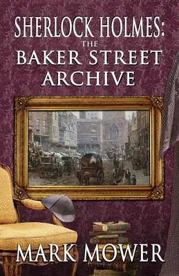 Sherlock Holmes - Archiwum Baker Street - Sherlock Holmes - The Baker Street Archive