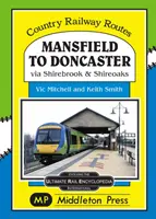 Z Mansfield do Doncaster - przez Shirebrook i Shireoakes - Mansfield to Doncaster - via Shirebrook and Shireoakes