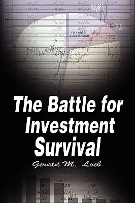 Bitwa o przetrwanie inwestycji - The Battle for Investment Survival