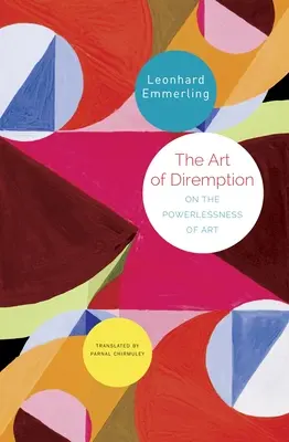 The Art of Diremption: O bezsilności sztuki - The Art of Diremption: On the Powerlessness of Art