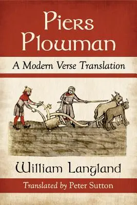 Piers Plowman: Nowoczesne tłumaczenie wiersza - Piers Plowman: A Modern Verse Translation