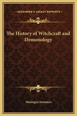 Historia czarów i demonologii - The History of Witchcraft and Demonology