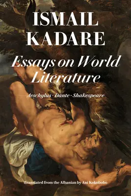 Eseje o literaturze światowej: Ajschylos - Dante - Szekspir - Essays on World Literature: Aeschylus - Dante - Shakespeare