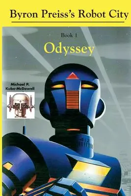 Miasto robotów, Odyseja: Tajemnica robota Byrona Preissa - Robot City, Odyssey: A Byron Preiss Robot Mystery