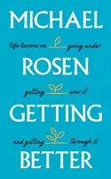 Getting Better - Lekcje życia na temat upadku, przezwyciężania go i przechodzenia przez niego - Getting Better - Life lessons on going under, getting over it, and getting through it