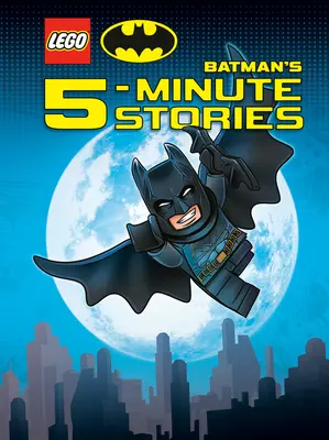 Kolekcja 5-minutowych opowieści Lego DC Batman (Lego DC Batman) - Lego DC Batman's 5-Minute Stories Collection (Lego DC Batman)