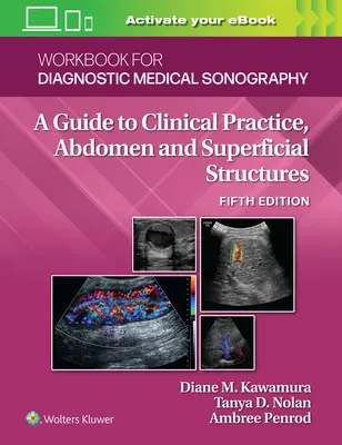 Zeszyt ćwiczeń do diagnostycznej sonografii medycznej: Brzuch i struktury powierzchowne - Workbook for Diagnostic Medical Sonography: Abdominal and Superficial Structures