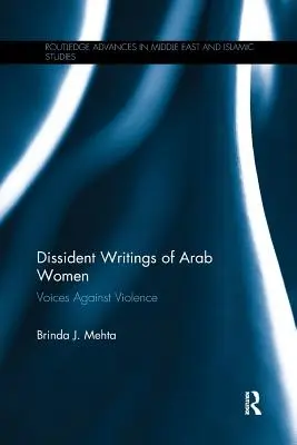 Pisma dysydenckie arabskich kobiet: Głosy przeciwko przemocy - Dissident Writings of Arab Women: Voices Against Violence