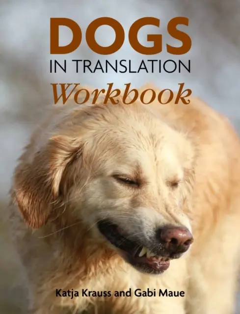 Psy w tłumaczeniu - zeszyt ćwiczeń - Dogs In Translation Workbook