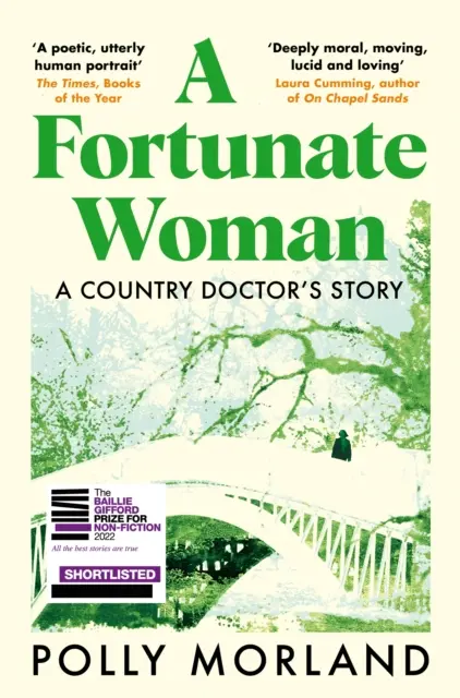 Fortunate Woman - A Country Doctor's Story - bestseller z pierwszej dziesiątki, nominowany do nagrody Baillie Gifford Prize - Fortunate Woman - A Country Doctor's Story - The Top Ten Bestseller, Shortlisted for the Baillie Gifford Prize