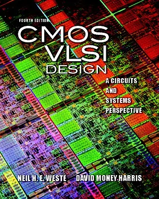 CMOS VLSI Design: A Circuits and Systems Perspective [z kodem dostępu] - CMOS VLSI Design: A Circuits and Systems Perspective [With Access Code]