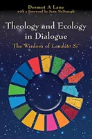 Teologia i ekologia w dialogu - mądrość Laudato si' - Theology and Ecology in Dialogue - The Wisdom of Laudato Si'