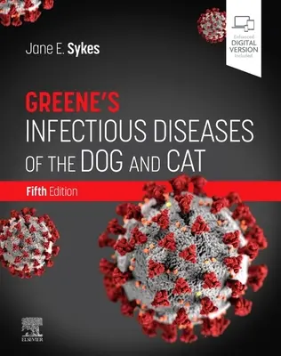 Choroby zakaźne psów i kotów Greene'a - Greene's Infectious Diseases of the Dog and Cat