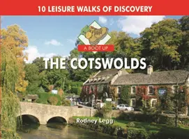 Boot Up The Cotswolds - 10 odkrywczych spacerów rekreacyjnych - Boot Up The Cotswolds - 10 Leisure Walks of Discovery