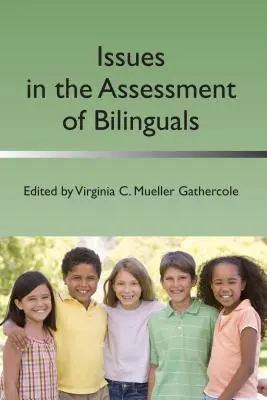 Kwestie związane z oceną osób dwujęzycznych - Issues in the Assessment of Bilinguals