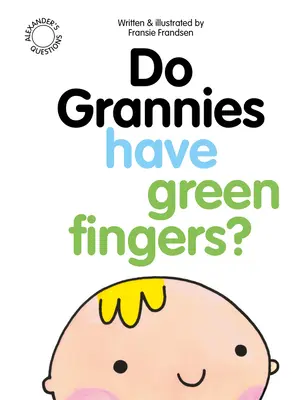Czy babcie mają zielone palce? - Do Grannies Have Green Fingers?