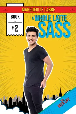 A Whole Latte Sass: Tom 2 - A Whole Latte Sass: Volume 2