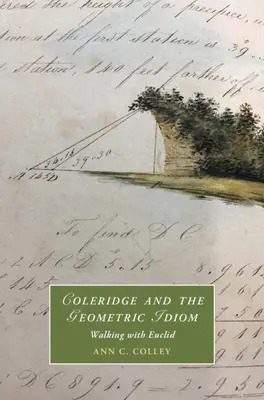 Coleridge and the Geometric Idiom - Walking with Euclid (Colley Ann C. (State University of New York Buffalo))