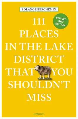 111 miejsc w Lake District, których nie możesz przegapić Reviewed - 111 Places in the Lake District That You Shouldn't Miss Revised