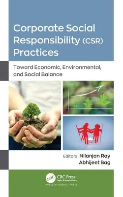 Praktyki społecznej odpowiedzialności biznesu (Csr): W kierunku równowagi gospodarczej, środowiskowej i społecznej - Corporate Social Responsibility (Csr) Practices: Toward Economic, Environmental, and Social Balance