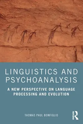 Językoznawstwo i psychoanaliza: Nowe spojrzenie na przetwarzanie i ewolucję języka - Linguistics and Psychoanalysis: A New Perspective on Language Processing and Evolution