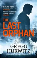 Ostatnia sierota - porywający bestseller Sunday Timesa - Last Orphan - The Thrilling Sunday Times Bestseller