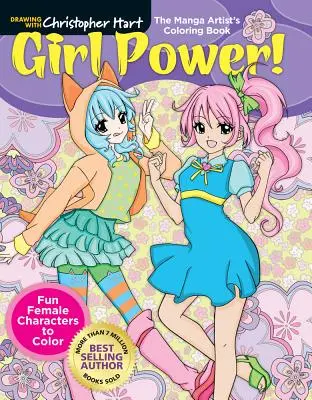 Kolorowanka artysty mangi: Girl Power!: Zabawne kobiece postacie do pokolorowania - The Manga Artist's Coloring Book: Girl Power!: Fun Female Characters to Color